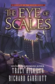 The Eye of Scales: A Shroud of the Avatar Novel (Blade of the Avatar #2)