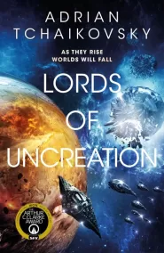 Lords of Uncreation (The Final Architects Trilogy #3)