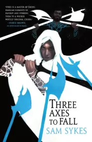 Three Axes to Fall (The Grave of Empires #3)