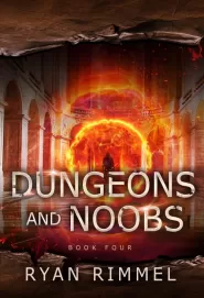 Dungeons and Noobs (Noobtown #4)