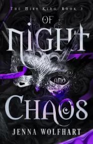 Of Night and Chaos (The Mist King #3)