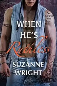 When He's Ruthless (The Olympus Pride #4)
