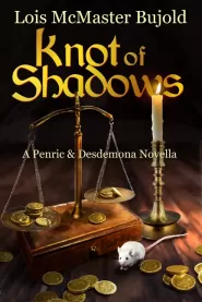Knot of Shadows (Penric and Desdemona #11)