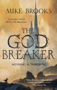 The Godbreaker (The God-King Chronicles #3)