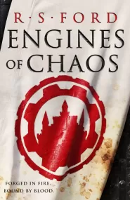 Engines of Chaos (The Age of Uprising #2)