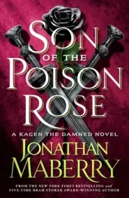 Son of the Poison Rose (Kagen the Damned #2)