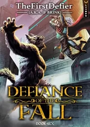 Defiance of the Fall 6 (Defiance of the Fall #6)