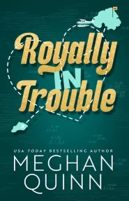 Royally In Trouble (Royal #2)