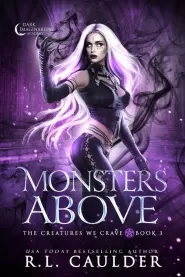 Monsters Above (The Creatures We Crave #3)