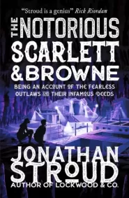The Notorious Scarlett and Browne (The Outlaws Scarlett and Browne #2)