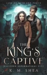 The King's Captive (Gates of Myth and Power #1)