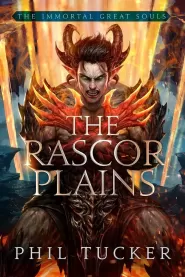 The Rascor Plains (The Immortal Great Souls #2)