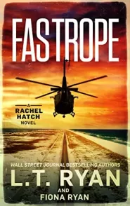 Fastrope (Rachel Hatch #10)