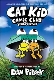 Cat Kid Comic Club: Perspectives (Cat Kid Comic Club #2)