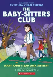 Mary Anne's Bad Luck Mystery (Baby-Sitters Club Graphic Novels #13)