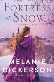 Fortress of Snow (The Dericott Tales #4)