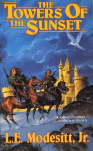The Towers of the Sunset (Saga of Recluce #2)