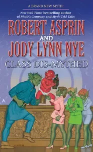 Class Dis-Mythed (Myth Adventures #16)