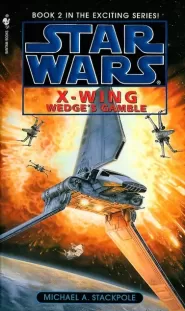 Wedge's Gamble (Star Wars: The X-Wing Series #2)