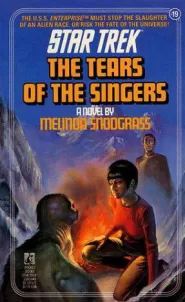 The Tears of the Singers (Star Trek: The Original Series (numbered novels) #19)