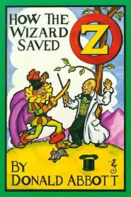 How the Wizard Saved Oz