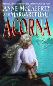 Acorna: The Unicorn Girl (Acorna #1)