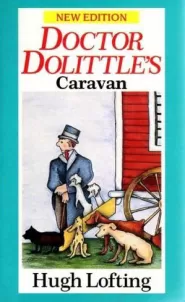 Doctor Dolittle's Caravan (Doctor Dolittle #6)
