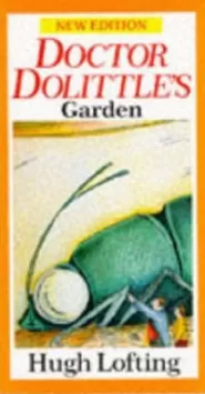 Doctor Dolittle's Garden (Doctor Dolittle #7)