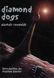 Diamond Dogs (Revelation Space #1.3)
