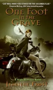 One Foot in the Grave (Night Huntress #2)