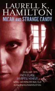 Micah and Strange Candy
