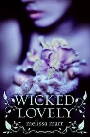 Wicked Lovely (Wicked Lovely #1)