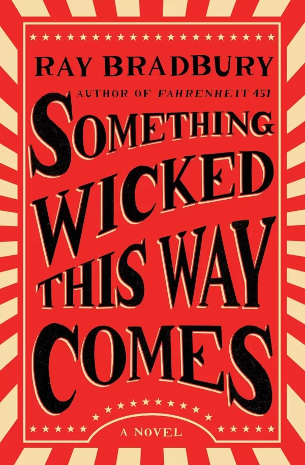 Something Wicked This Way Comes (Green Town) by Ray Bradbury